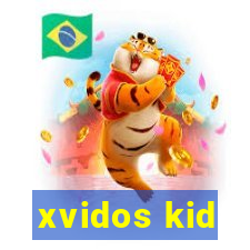 xvidos kid